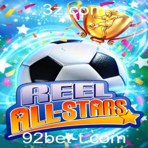 ReelAllStars: Descubra a Emoção do Jogo com 92bet